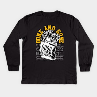 Done and Gone Kids Long Sleeve T-Shirt